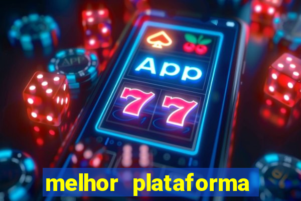 melhor plataforma de cassino online